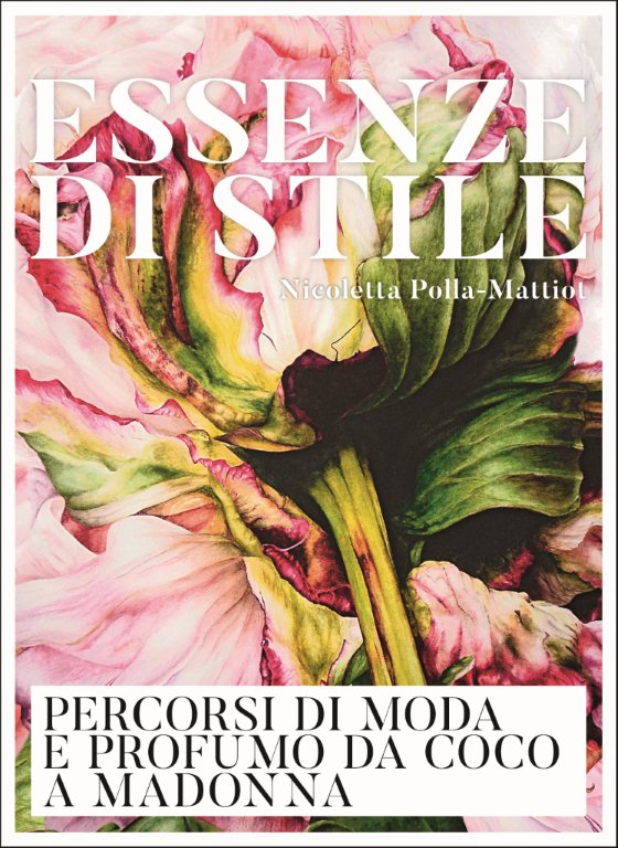 “Essenze di stile”, il libro di Nicoletta Polla-Mattiot edito da 24 ORE Cultura
