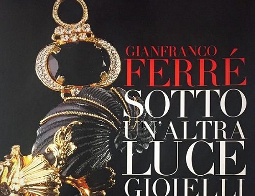 Gianfranco Ferré. Sotto un’altra luce: Gioielli e Ornamenti. La mostra a Palazzo Madama Gianfranco Ferré. Sotto un’altra luce Gioielli e Ornamenti. La mostra a Palazzo Madama