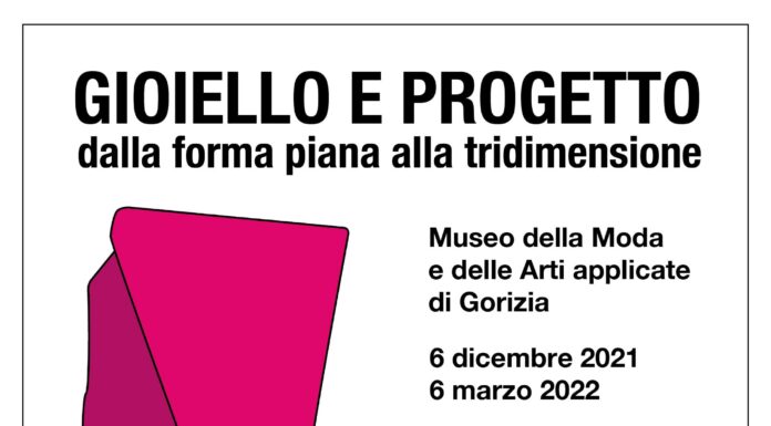Mostra Gioiello e Progetto al Museo della Moda di Gorizia Mostra Gioiello e Progetto al Museo della Moda di Gorizia