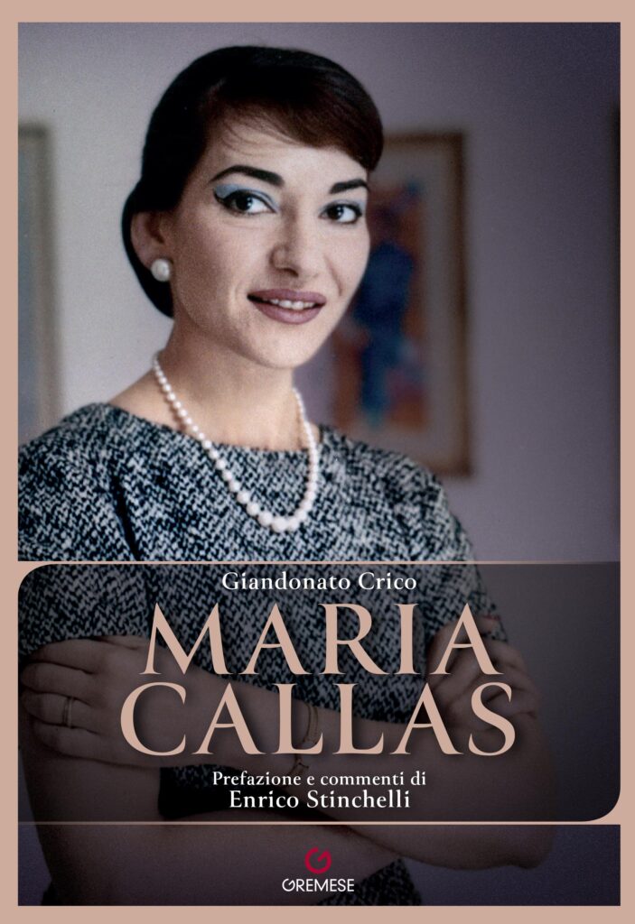 Maria Callas. L'artista, la donna, il mito.