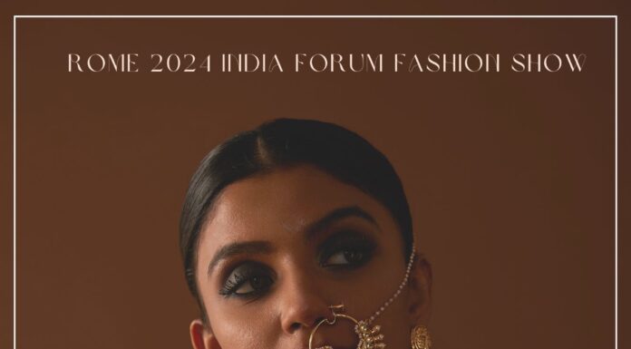 India Forum Fashion Show – Roma Rome 2024 India Forum Fashion Show